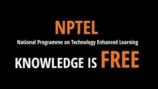 NPTEL - Knowledge is FREE