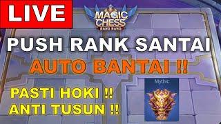 PUSH RANK MAGIC CHESS SANTAI !! PASTI HOKI !! ANTI TUSUN !!