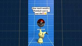 How Much Would A Pokeball Cost In Real Life?! #pokemon #nintendo