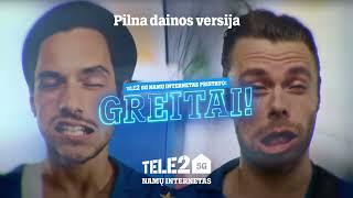 Greitai | Pilna dainos versija | TELE2 5G NAMŲ INTERNETAS