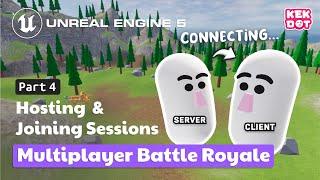 Hosting, Finding and Joining Sessions | 04 | Multiplayer Battle Royale | Tutorial | Unreal Engine 5