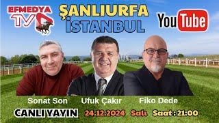 25.12.2024 Çarşamba Şanlıurfa - İstanbul Altılı Ganyan Tahminleri