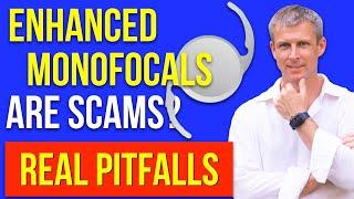 Eyhance, Aspire, RayOne - real pitfalls of enhanced monofocal IOLs