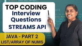 Top Coding Interview Questions in Streams API | Using a list of numbers & array of numbers - Part II