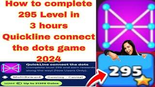 How to complete 295 Level connect the dots game 2024