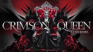 Crimson Queen  ~ Luxe Rebel - Official Music Video