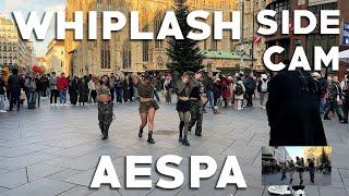 [K-POP IN PUBLIC VIENNA] - aespa 에스파 'Whiplash' - Dance Cover -  [UNLXMITED] [SIDE CAM]