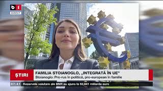 FAMILIA STOIANOGLO, INTEGRATĂ ÎN UE_Știri B1TV_2 nov. 2024