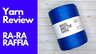 Ra Ra Raffia Yarn Review | Wool and the Gang | Crochet College