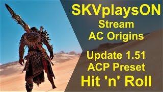 SKVplaysON - AC Origins - Update 1.51 Stream, [ENGLISH] PC Gameplay