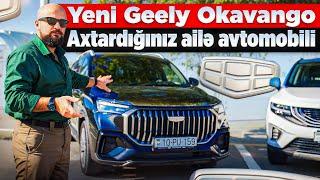 Geely Okavango 2025 | İlk siz tanıyın | Tural Yusifov