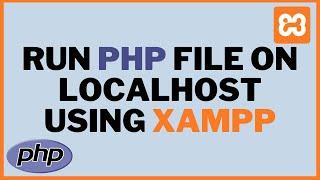 How to run PHP file on localhost XAMPP in Hindi