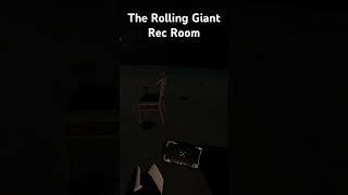 The Rolling Giant #recroom #kanepixels #horror gaming