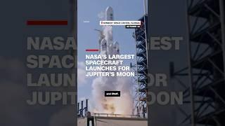 NASA's largest spacecraft launches for Jupiter's moon