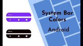 How to Change System Bar Colors in Android Studio