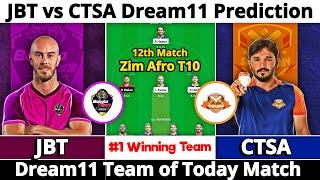 JBT vs CTSA Dream11 Prediction | Dream11 Team Of Today Match | Dream11 Prediction Today Match