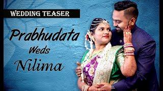 Prabhudata & NIlima | Wedding Teaser | 2022 | V Media Production