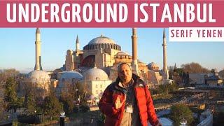 Underground and Secret Istanbul A Unique Walking Tour by Serif Yenen