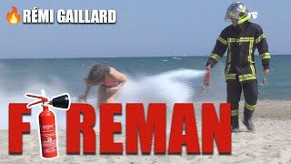 FIREFIGHTER (REMI GAILLARD) 