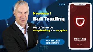 BULLTRADING | Votre capital 100% sécurisé sur BINANCE !