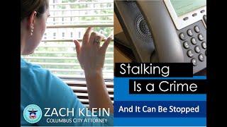 Columbus City Attorney Zach Klein - Stalking PSA