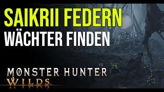 Monster Hunter Wilds - Saikrii Federn Finden - Wächter in Wyveria