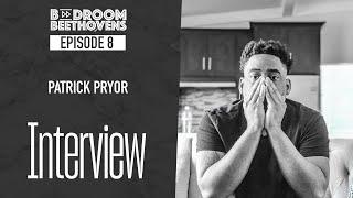 Patrick Pryor | Bedroom Beethovens [ep 08]