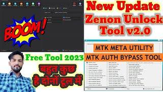 Zenon Unlock Tool v2.0 & Mtk Meta Utility v106 Update || Free Tool 2023 || All datail Here 