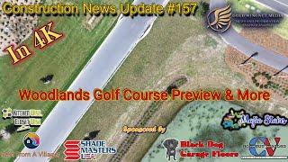 The Villages Construction News #157 Woodlands Golf Course Preview