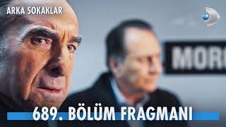 Arka Sokaklar 689. Bölüm Fragmanı | Kötülüğün korkusu kalmadı!