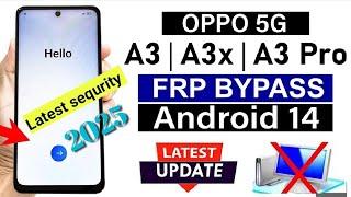 OPPO A3/ A3x/ A3 Pro 5G : Google Account/ FRP Bypass - ANDROID 14 (Without Pc) | Coh2693 frp bypass