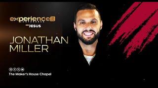 Experience Conference 2024 | JESUS | DAY 2 | Pastor Jonathan Miller.