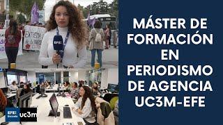 Máster en Periodismo de Agencia UC3M-Agencia EFE