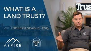 What Is A Florida Land Trust?
