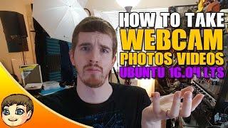 How to take Webcam Photos & Videos in Ubuntu // Ubuntu 16.04 Tips