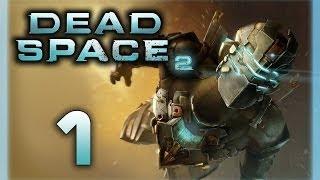 Dead Space 2 - Прохождение игры на русском [#1] | PC