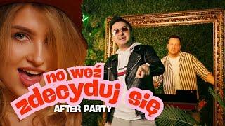 AFTER PARTY - NO WEŹ ZDECYDUJ SIĘ (Nowość 2025 )