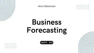 IGNOU MMPC 005 | Business Forecasting