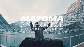 Matoma - 'ENERGIZE' Roadtrip DJ Set #2