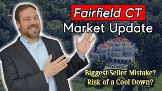 Fairfield CT Real Estate Market Update - Fairfield CT Market Report Q1 2022