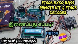 FT003 DECODER TO FT006 EXSO BASS REMOTE KIT HOW TO MERGE IN TAMIL