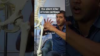 the silent killer of knee cartilage