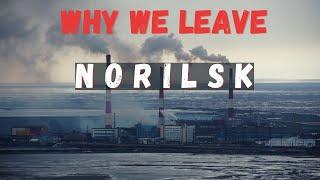 This is why we leave NORILSK !!