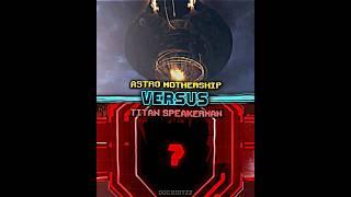 Titan Speakerman Vs Astro Mothership