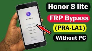 Honor 8 Lite FRP Bypass | Honor 8 Lite (PRA-LA1) Google Account Bypass Without PC New Method |