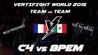 VERTIFIGHT WORLD 2015 | FINAL | C4 (FRANCE) vs. 8PEM (MEXICO)