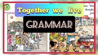 5th class English Unit-3 Together We Live "GRAMMAR"