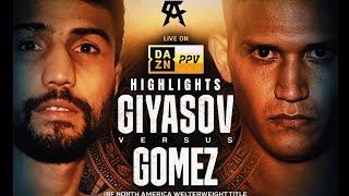 Shakhram Giyasov vs Christian Gomez / Highlights 