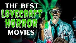 Top 10 LOVECRAFT HORROR Films