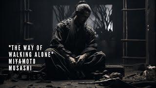 The Way of Walking Alone - Miyamoto Musashi